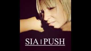 Sia  Push Audio [upl. by Landing]