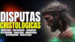 Disputas Cristológicas de los primeros siglos Arrianismo  Apolinarismo  Nestorianismo  Modalismo [upl. by Ailuy]