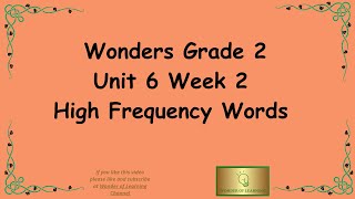 Wonders Grade 2 High Frequency Words Unit 6 Week 2 [upl. by Htebazil]