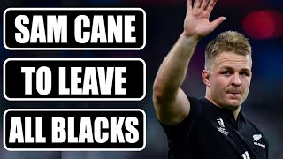 SAM CANE STEPS DOWN AS ALL BLACKS CAPTAIN [upl. by Sethrida]