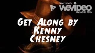 Get Along Lyrics By Kenny Chesney [upl. by Ahern]