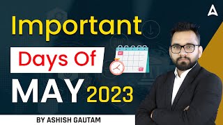 Important Days Of May 2023  Important Days and Themes  Current Affairs 2023  By Ashish Gautam [upl. by Ariik805]