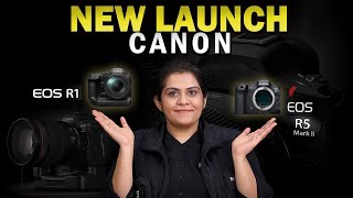 New Launch of Canon R1 amp R5 Mark II  In Hindi First Impressions amp Review Video [upl. by Ursula371]