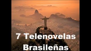 7 Telenovelas Brasileñas [upl. by Erle]