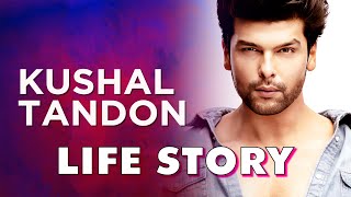 Kushal Tandon Life Story  Biography [upl. by Nich]