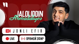 Jaloliddin Ahmadaliyev  JONLI EFIR  ПРЯМОЙ ЭФИР [upl. by Nicola]