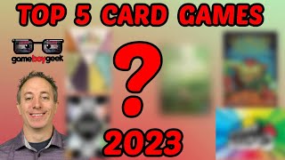 Top 5 Card Games of 2023 [upl. by Knah504]