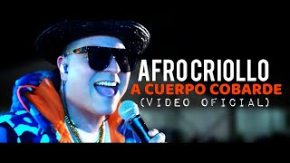 Afro Criollo  A Cuerpo Cobarde Oficial Video House Mix Tributo a Gualberto Ibarreto [upl. by Reitman]