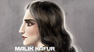 MALIK KAFUR [upl. by Fayola976]