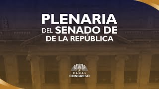 SESIÓN PLENARIA DEL SENADO  21 de Mayo 2024 [upl. by Nodaj]