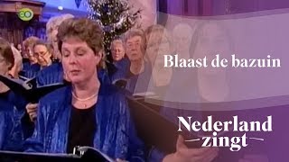 Nederland Zingt Blaas de bazuin [upl. by Yllor241]