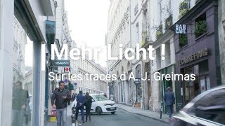 Mehr Licht  Sur les traces dA J Greimas film 2017 [upl. by Kcoj]