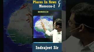 Morocco  Part2  Geography Optional for UPSC  Indrajeet Bariar shorts moroccoearthquake [upl. by Oterol9]