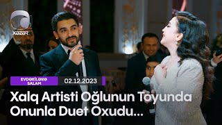 Xalq Artisti Oğlunun Toyunda Onunla Duet Oxudu [upl. by Inaluiak]