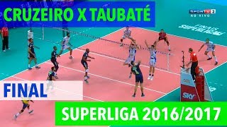 Cruzeiro x Taubaté  Final  Superliga de Vôlei Masculino 20162017 [upl. by Nolyad]