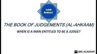 Bukhari 9316 When is a man entitled to be a judge [upl. by Amsa266]