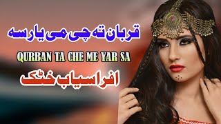 Qurban Ta Che Me Yar Sa  Afrasiab Khattak Pashto Song 2024  New Pashto Song  Tappy  HD Video [upl. by Sirovat895]