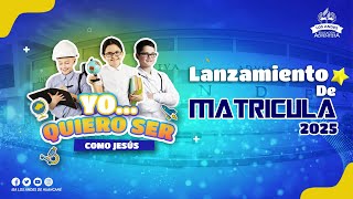 🎥 EnVivo Lanzamiento de Matricula 2025 🌟 [upl. by Nagey277]