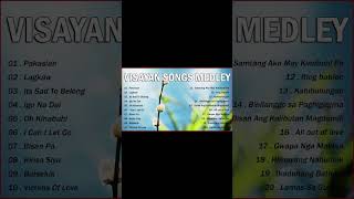 VISAYAN SONGS COLLECTION 🎵 VISAYAN SONGS MEDLEY COLLECTION 🎵 Pakaslan [upl. by Nikos368]