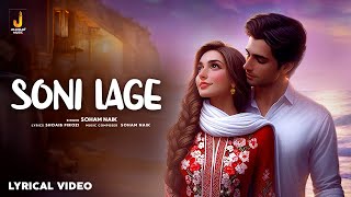 Soni Lage  Lyrical Video Song  Soham Naik  Shoaib Firozi  Indie Song  Jhankar Music Indie [upl. by Ainezey]