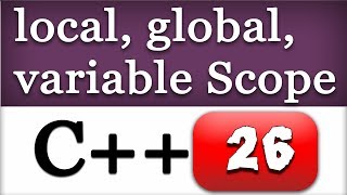 C Local Global Variable Scopes  CPP Video Tutorial [upl. by Pasadis716]