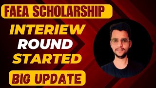 FAEA Scholarship Interview DatesBig UpdateInterview Process Started🔥scholarship2023 scholarship [upl. by Sternick]