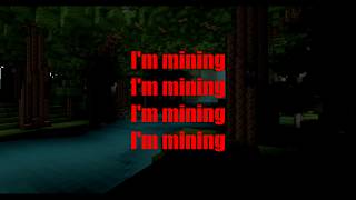 Mining  Minecraft Parody of Drowning Lyrics [upl. by Petr]