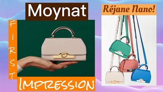 Réjane Nano MOYNAT First Impresions amp Details [upl. by Nanji]