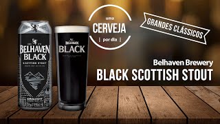 Black Scottish Stout Belhaven Black  Belhaven Brewery  Uma Cerveja Por Dia 0548 [upl. by Ahsenra402]