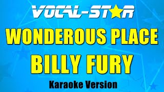 Billy Fury  Wonderous Place Karaoke Song With Lyrics VocalStar Karaoke Version [upl. by Gertrudis]