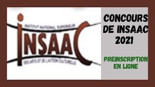 Concours INSAAC 2021  Préinscription En Ligne Et Prise De RendezVous Pour Le Paiement Physique [upl. by Yettie]