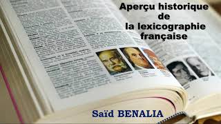 Aperçu historique de la lexicographie française  Dictionnaires  Saïd BENALIA [upl. by Elvie]