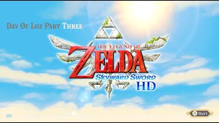 Zelda  Skyward Sword 💜 Day Of Loz Part ThreeTwo TTS [upl. by Fital]