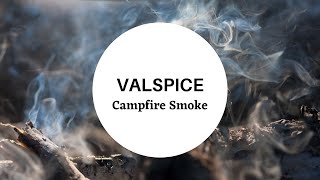 Valspice Natural Campfire Smoke  Aroma Chemical Review [upl. by Sibilla]