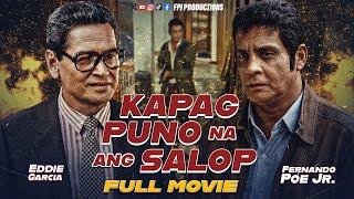 Kapag Puno na ang Salop 1987  Full Movie  HD  Fernando Poe Jr [upl. by Powel]