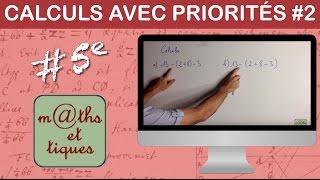 Effectuer des calculs avec des priorités 2  Cinquième [upl. by Oicor]