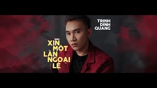 Xin Một Lần Ngoại Lệ  Trịnh Đình Quang x Keyo  OFFICIAL MV New Cover [upl. by Nnaid]