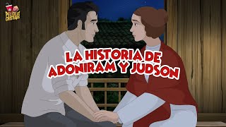 Serie Antorchas  La Historia de Adoniram y Judson [upl. by Mccallum88]