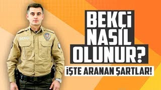 Bekçi Nasıl Olunur Bekçi Olmak İçin Aranan Şartlar Neler Başvuru İşlemleri ve Sınav Sistemi [upl. by Anir]