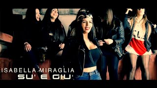 Isabella Miraglia  Su e giu Ufficiale 2019 [upl. by Natsud508]