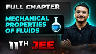 Mechanical Properties of Fluids FULL CHAPTER  Class 11th Physics  Arjuna JEE [upl. by Fawcett]