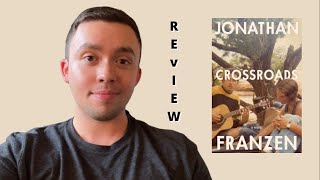 Crossroads by Jonathan Franzen  Book Review [upl. by Annayhs]