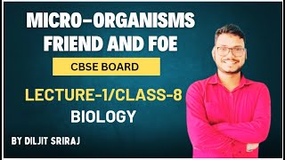 Microorganisms  Friend and Foe Class 8 Science  NCERT  Chapter 2 BY Utkal Classes [upl. by Ahtram]