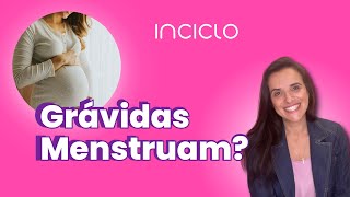 Grávida Menstrua É Possível Menstruar Grávida [upl. by Mcarthur933]