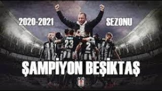 BEŞİKTAŞ ŞAMPİYONLUK KLİBİ 2021 [upl. by Ahsac]