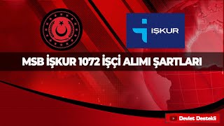 MSB İŞKUR 1072 PERSONEL ALIMI 2022 BAŞVURU ŞARTLARI [upl. by Anaiq]