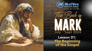 MelVee Sabbath School Series  3rd Quarter 2024  Lesson 1  The Beginning of the Gospel [upl. by Lehmann]