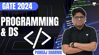 GATE 2024  PYQs with detailed solution  Programming amp DS  Pankaj Sharma [upl. by Artemisa84]