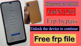 Huawei y5 2019 frp bypass AMNLX9 frp unlock the device to continue  amn lx9 frp file [upl. by Garibold]