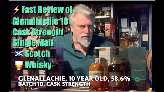 ⚡️Lightning Fast Review of Glenallachie 10 year old Cask Strength Batch 10 586 🏴󠁧󠁢󠁳󠁣󠁴󠁿🥃 [upl. by Karena]